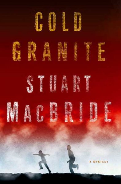 Cold granite / Stuart MacBride.