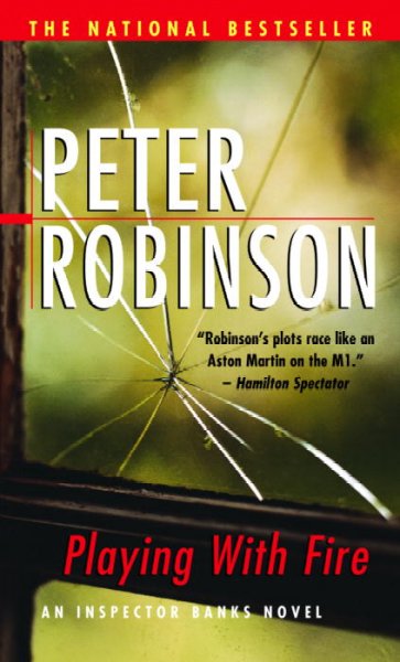 Playing with fire / Peter Robinson.