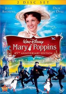 Mary Poppins [videorecording] / Walt Disney Productions ; screenplay by Bill Walsh & Don Da Gradi ; directed by Robert Stevenson.