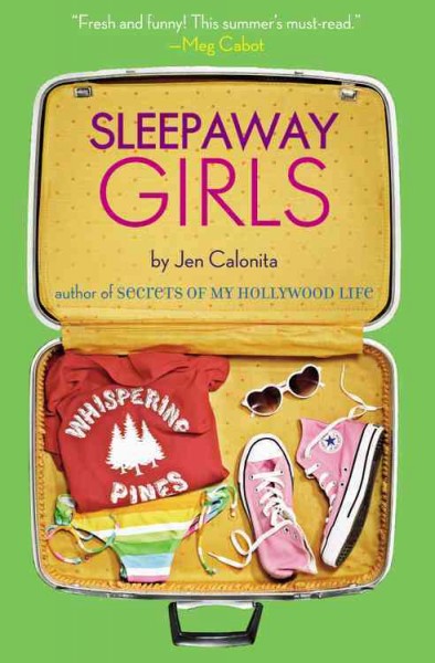 Sleepaway girls / by Jen Calonita.