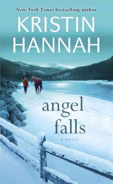 Angel Falls / Kristin Hannah.