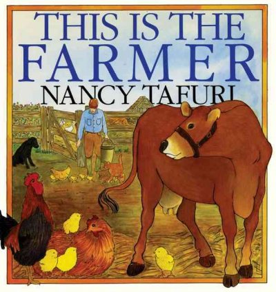 This is the farmer / Nancy Tafuri.
