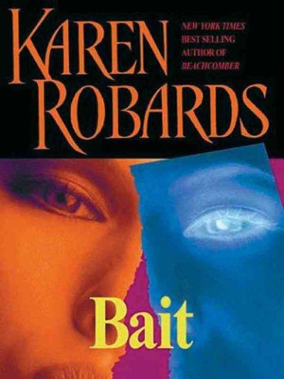 Bait / Karen Robards.