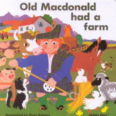 Old Macdonald had a farm / illustrated by Pam Adams.