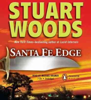 Santa Fe edge [sound recording] / Stuart Woods.