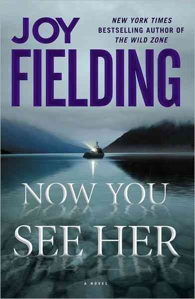 Now you see her / Joy Fielding.