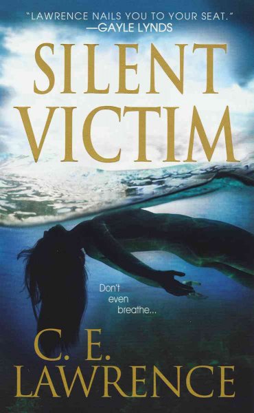 Silent victim / C.E. Lawrence.