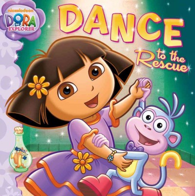 Dora the explorer. Dance to the rescue / adapted by Laura Driscoll ; based on the screenplay written by Eric Weiner ; illustrated by Dave Aikins.