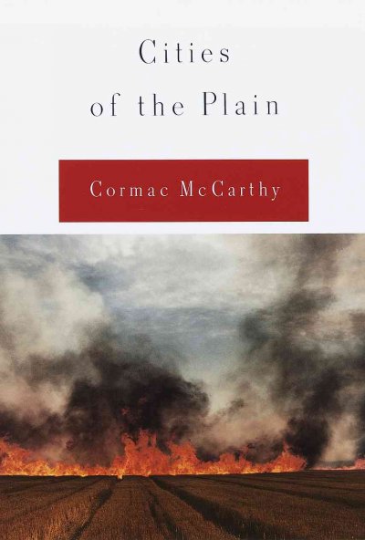 Cities of the plain / by Cormac McCarthy.
