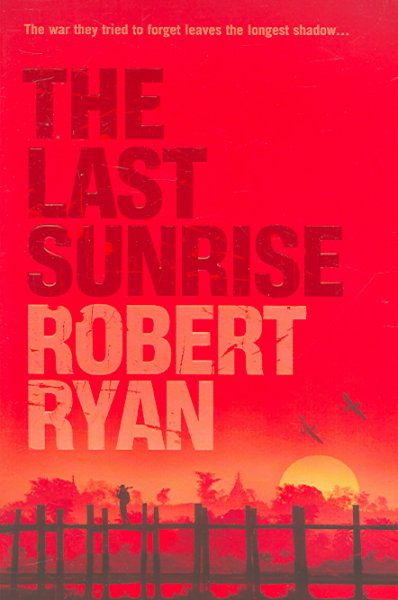 The last sunrise / Robert Ryan.