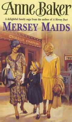 Mersey maids / Anne Baker.