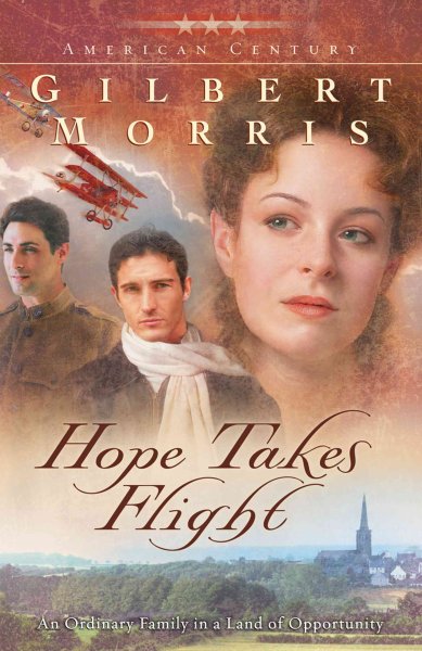 Hope takes flight [book] / Gilbert Morris.