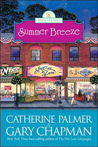 Summer breeze / Catherine Palmer and Gary Chapman.