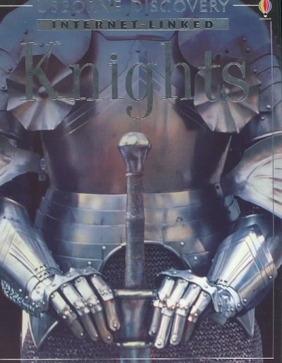 Knights [book] / Rachel Firth ; designed by Lucy Owen with Glen Bird and Helen Wood ; illustrated by Giacinto Gaudenzi, et.al...