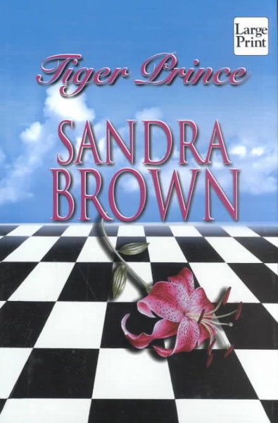Tiger prince [book] / Sandra Brown.