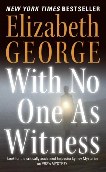 With no one as witness [book] / Elizabeth George.