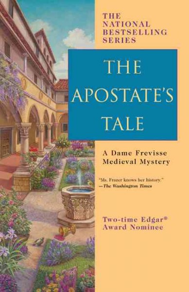 The apostate's tale [book] / Margaret Frazer.
