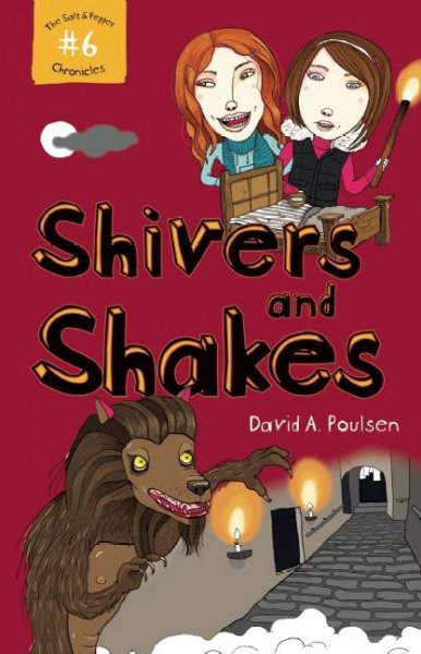 Shivers and shakes [book] / David A. Poulsen.
