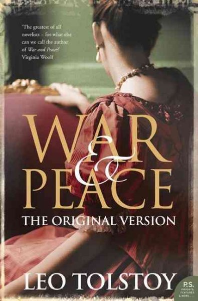 War and peace : original version / Leo Tolstoy ; translated by Andrew Bromfield ; introduction by Nikolai Tolstoy.