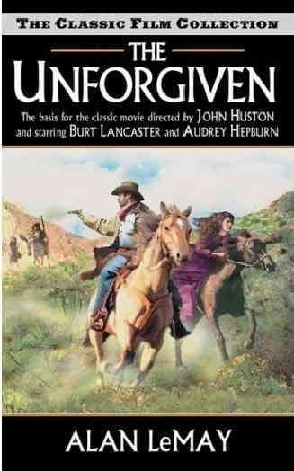 The unforgiven / Alan LeMay.