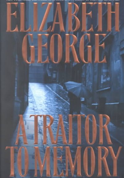 A traitor to memory / Elizabeth George.