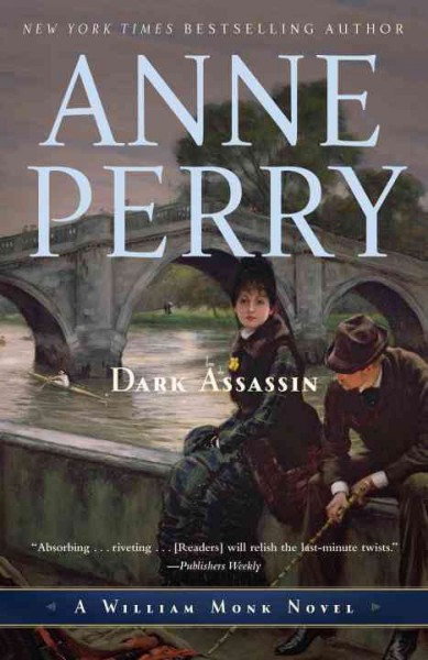 Dark assassin / Anne Perry.