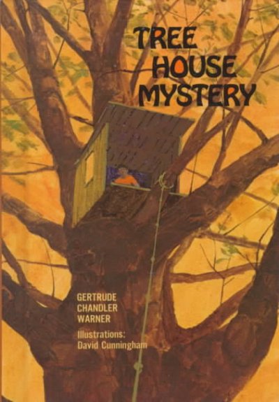 Tree house mystery / Gertrude Chandler Warner ; illus. : David Cunningham.