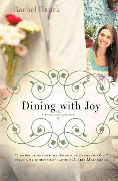 Dining with Joy / Rachel Hauck.