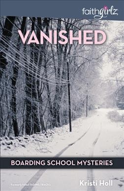 Vanished / Kristi Holl.