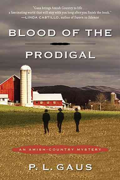 Blood of the prodigal : an Amish-country mystery / P.L. Gaus.