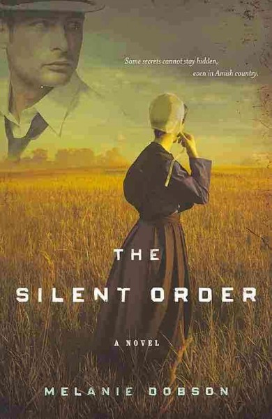 The silent order / Melanie Dobson.