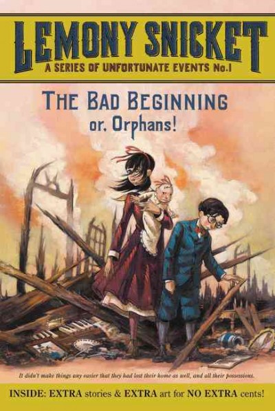 The bad beginning / by Lemony Snicket ; illustrations by Brett Helquist.