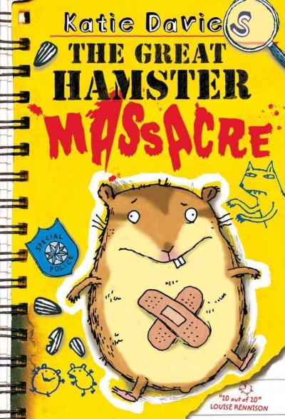 The great hamster massacre / Katie Davies ; illustrated by Hannah Shaw.