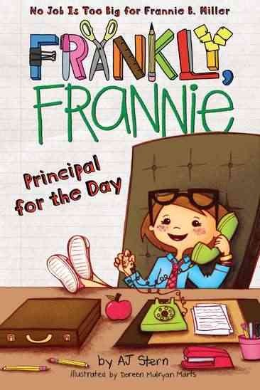 Principal for the Day / by AJ Stern ; illustrated by Doreen Mulryan Marts.