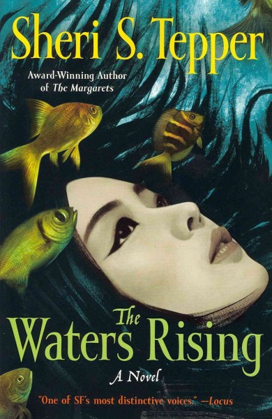 The waters rising / Sheri S. Tepper.