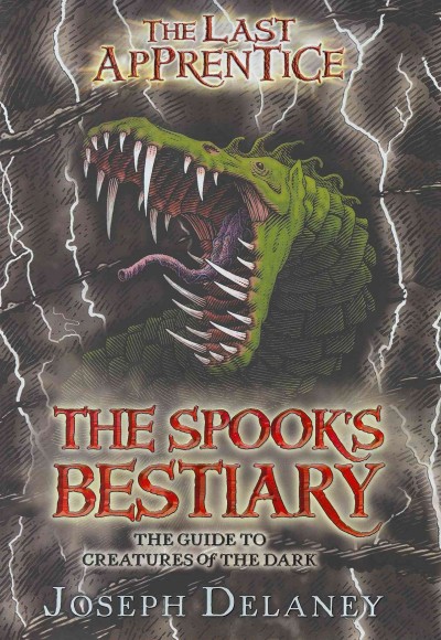 The Spook's Bestiary / by Joseph Delaney ; illustrations by Julek Heller.