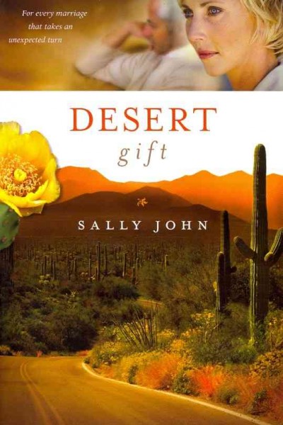 Desert gift / Sally John.