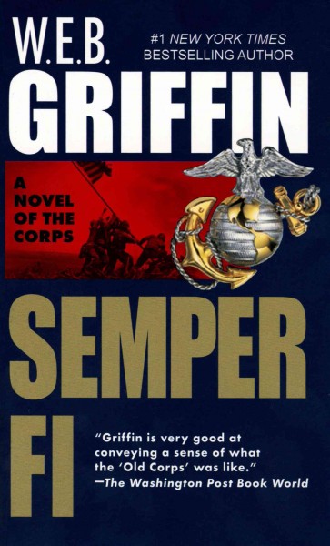 Semper fi / by W.E.B. Griffin.