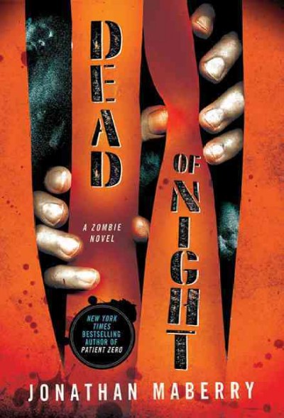 Dead of night : a zombie novel / Jonathan Maberry.