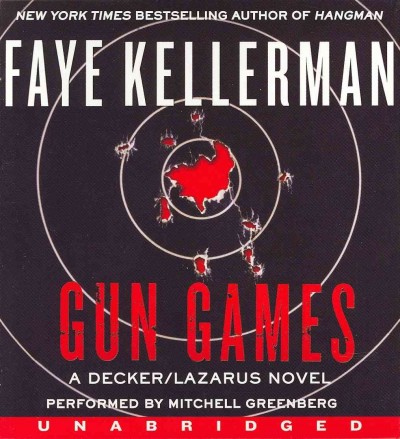 Gun games [sound recording] / Faye Kellerman.