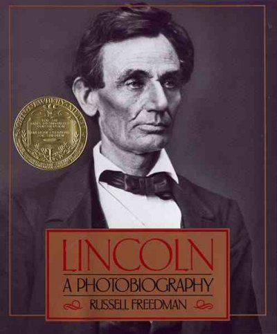 Lincoln : a photobiography / Russell Freedman.