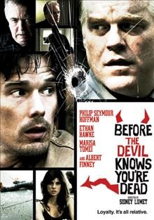 Before the devil knows you're dead [videorecording] / Funky Buddha Group & Capitol Films present a Unity Productions/Linsefilm Ltd. production ; produced by Michael Cerenzie, Brian Linse, Paul Parmar, William S. Gilmore ; written by Kelly Masterson ; directed by Sidney Lumet.