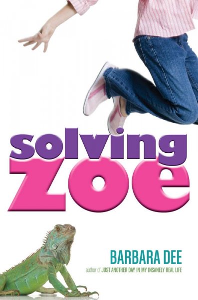 Solving Zoe / Barbara Dee.
