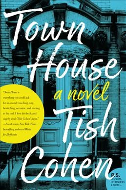 Town house : a novel / Tish Cohen.