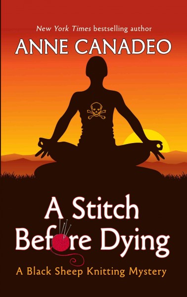 A stitch before dying / Anne Canadeo.