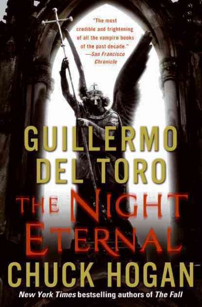 Night eternal : book three of the strain trilogy / Guillermo Del Toro and Chuck Hogan.