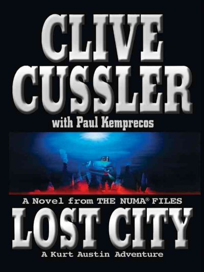 Lost city : a novel from the Numa files / Clive Cussler with Paul Kemprecos.