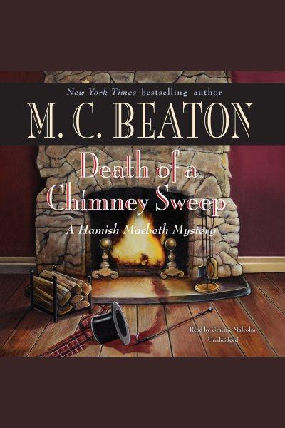 Death of a chimney sweep [electronic resource] / M. C. Beaton.