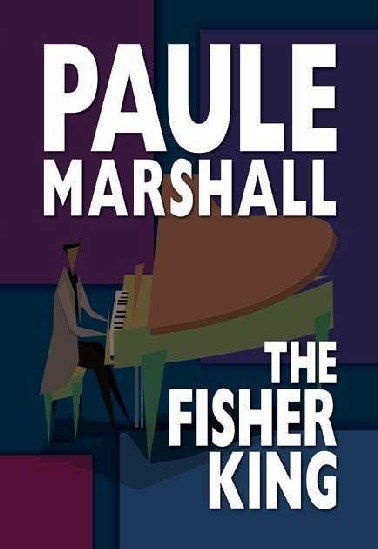 The fisher king : a novel / Paule Marshall.