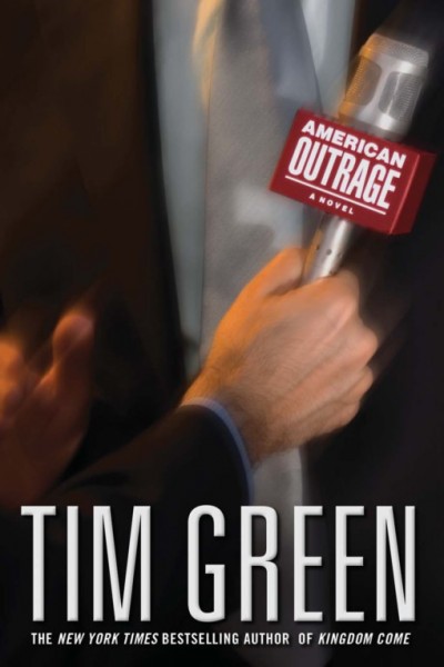 American outrage [electronic resource] : [a novel] / Tim Green.